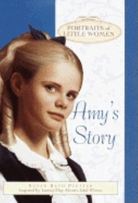 Amy's Story: Portraits of Little Women