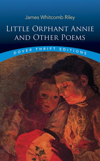 Little Orphant Annie and Other Poems