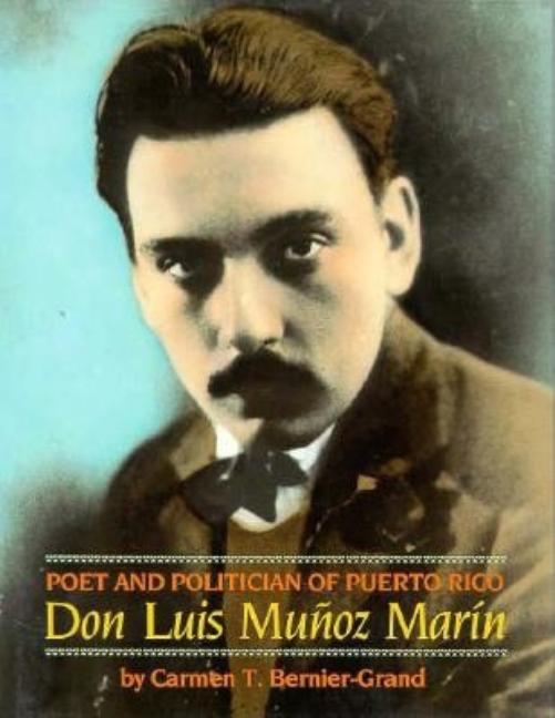 Poet and Politician of Puerto Rico: Don Luis Muñoz Marín