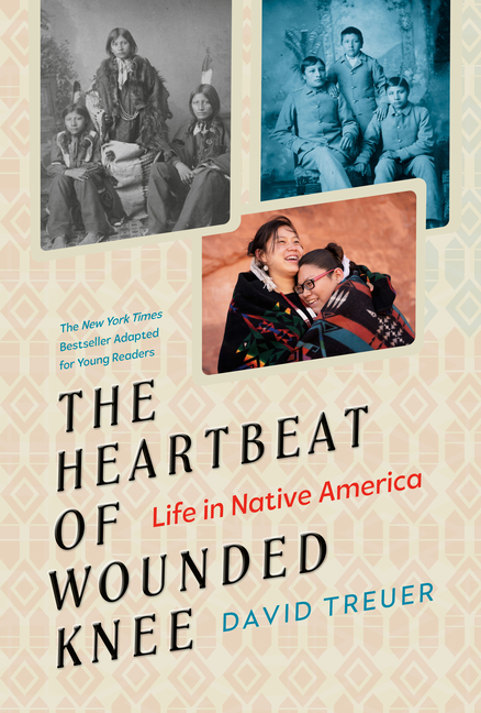 Heartbeat of Wounded Knee, The: Life in Native America