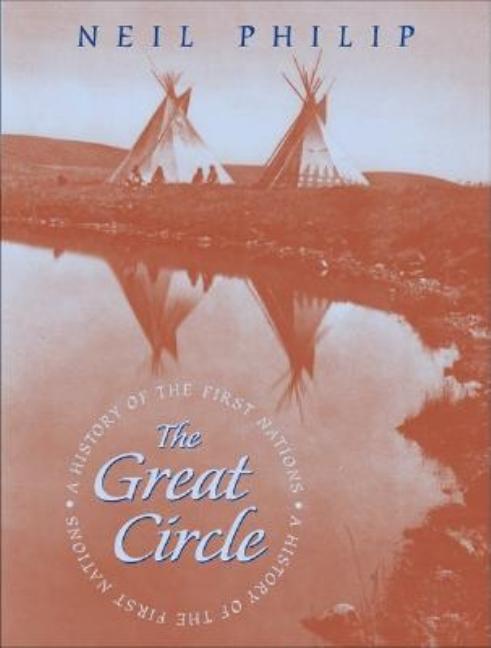 The Great Circle: A History of the First Nations