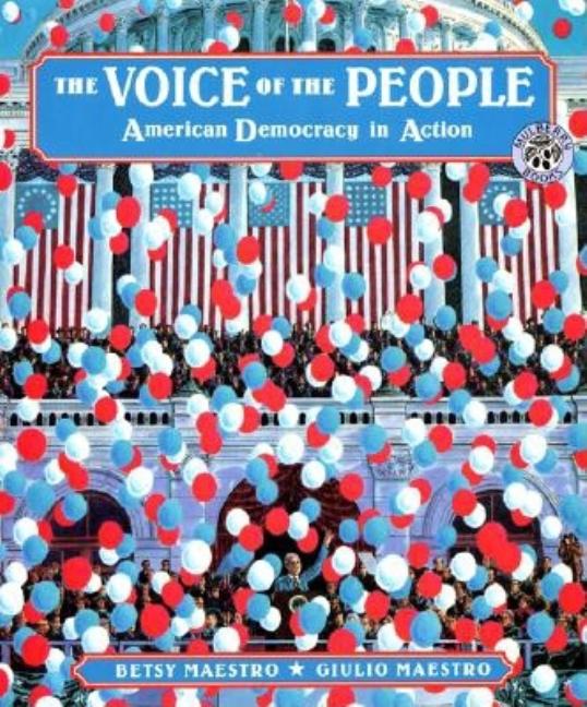 Voice of the People, The: American Democracy in Action