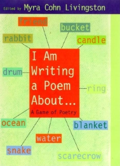 I Am Writing a Poem About...: A Game of Poetry