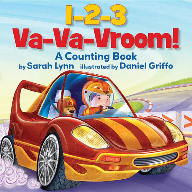 1-2-3 Va-Va-Vroom!: A Counting Book