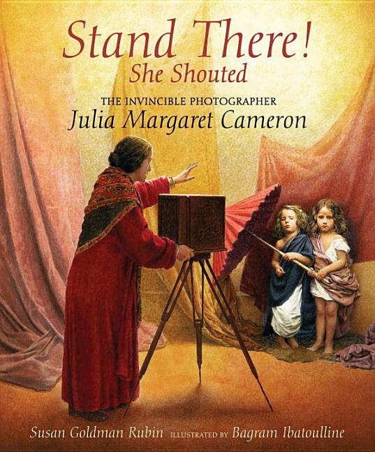 Stand There! She Shouted: The Invincible Photographer Julia Margaret Cameron