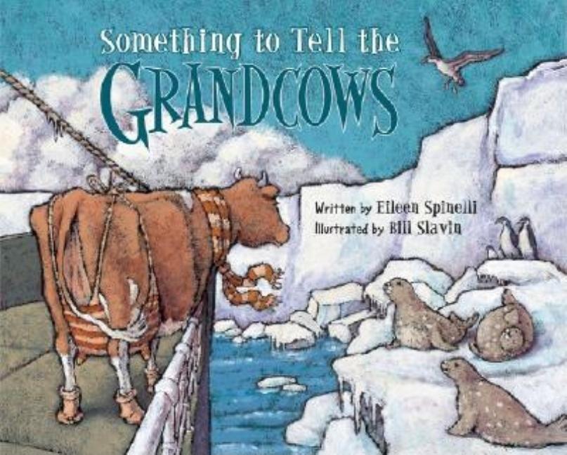 Something to Tell the Grandcows
