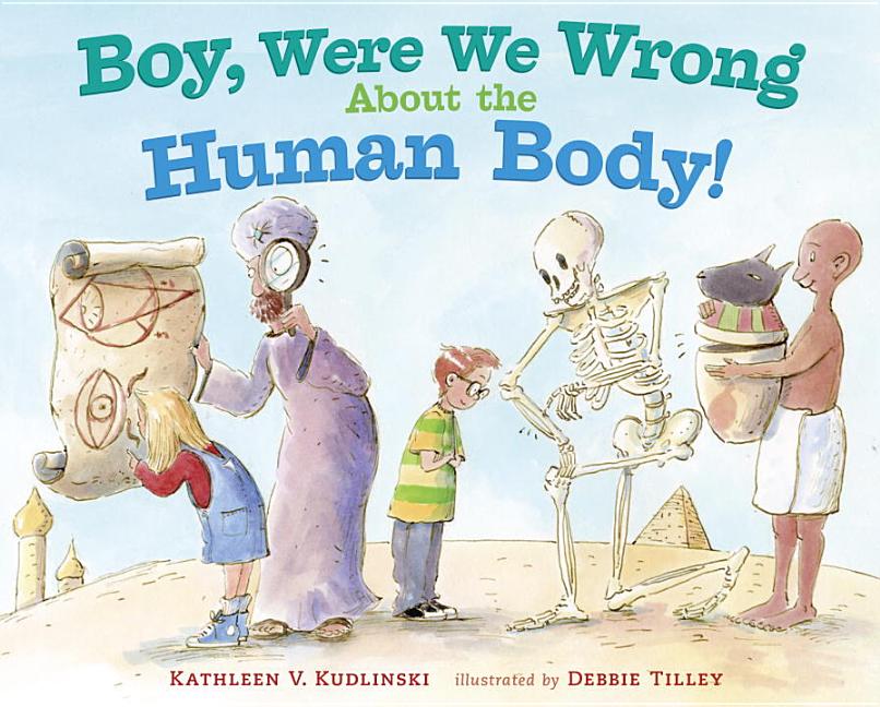 Boy, Were We Wrong about the Human Body!