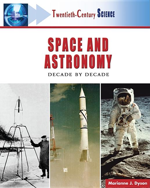 Space and Astronomy: Decade by Decade