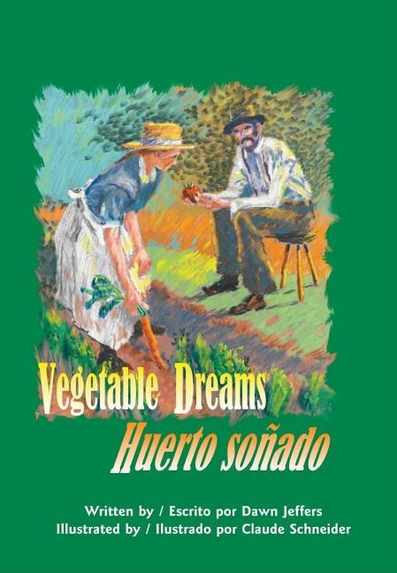 Vegetable Dreams / Huerto sonado