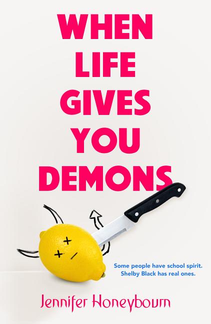 When Life Gives You Demons