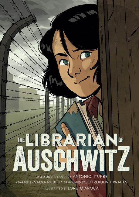 Librarian of Auschwitz, The: The Graphic Novel