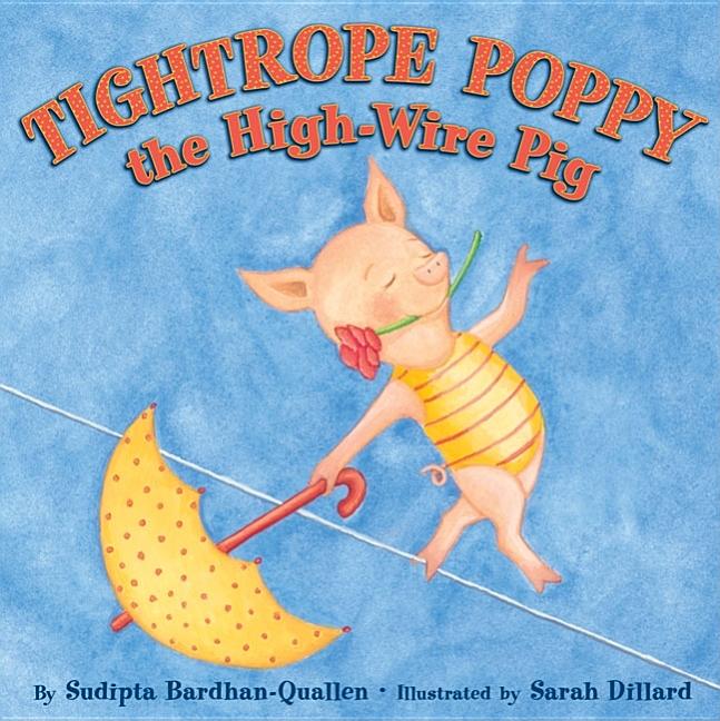 Tightrope Poppy, the High-Wire Pig
