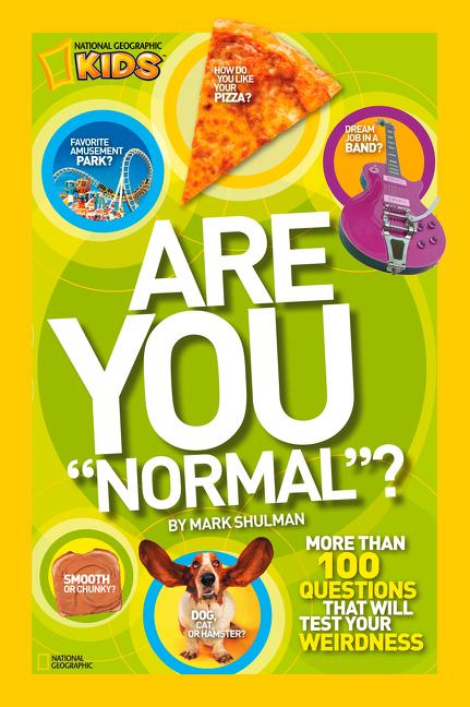 Are You 'Normal'?: More Than 100 Questions That Will Test Your Weirdness