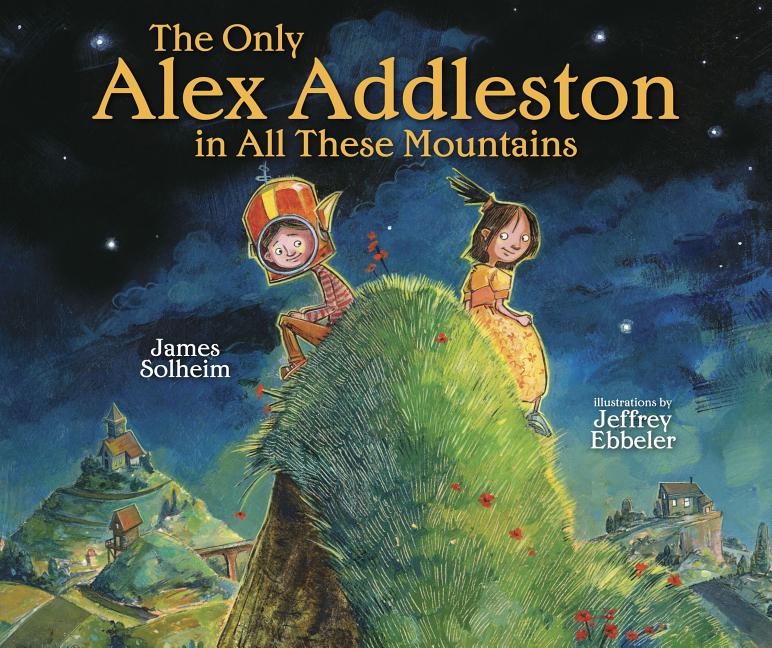 The Only Alex Addleston in All These Mountains
