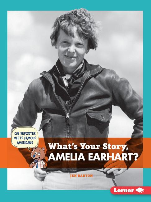 What's Your Story, Amelia Earhart?