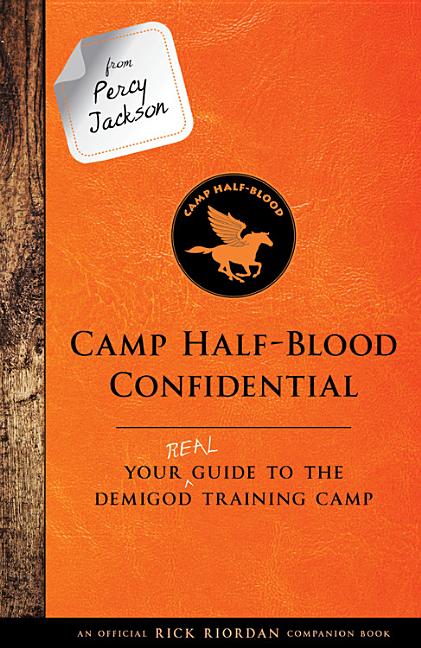 Camp Half-Blood Confidential: Your Real Guide to the Demigod Training Camp