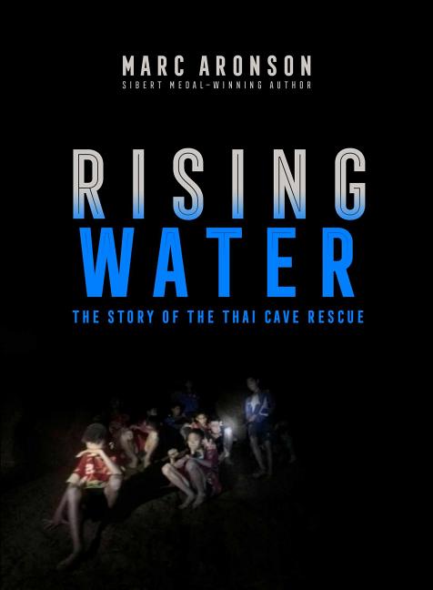 Rising Water: The Story of the Thai Cave Rescue