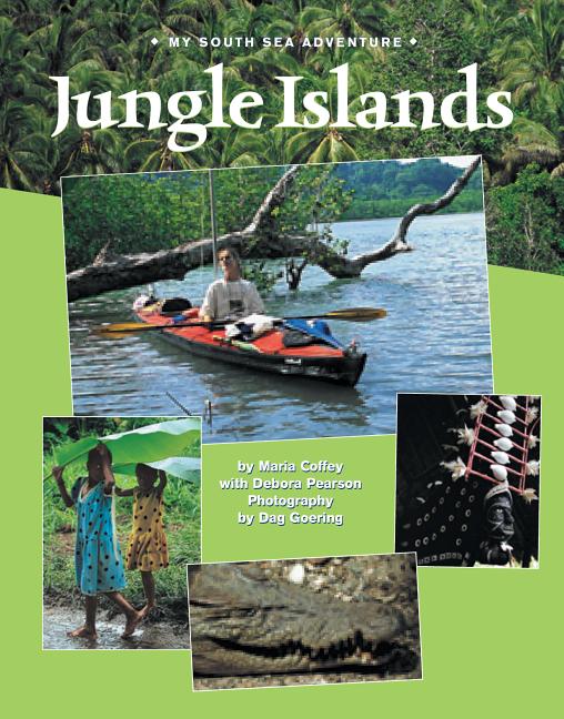 Jungle Islands: My South Sea Adventure