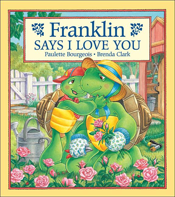 Franklin Says I Love You
