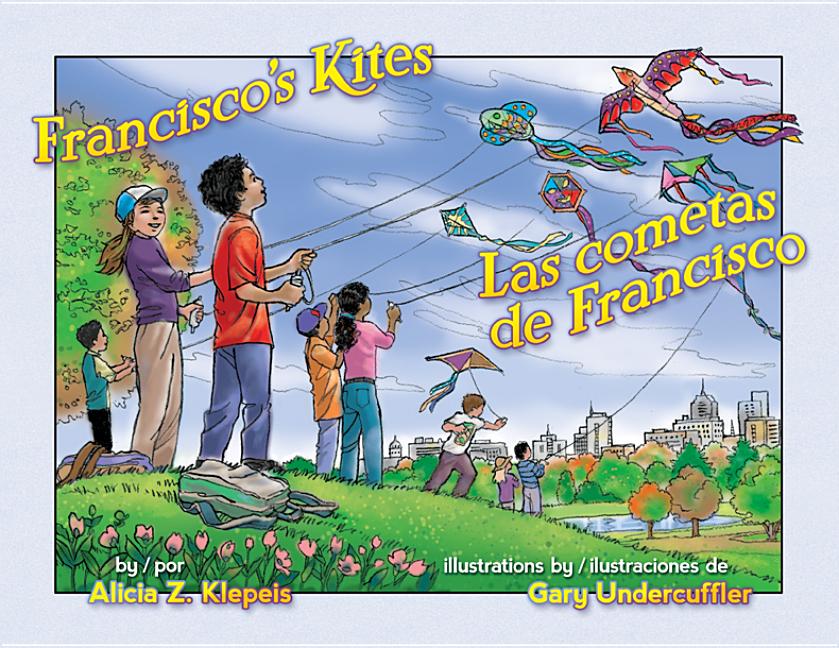 Francisco's Kites / Las cometas de Francisco