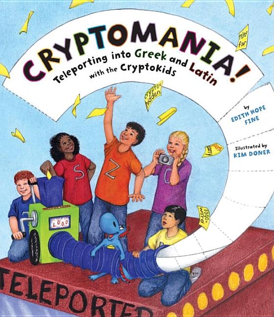 Cryptomania! Teleporting into Greek and Latin with the CryptoKids
