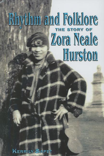 Rhythm and Folklore: The Story of Zora Neale Hurston