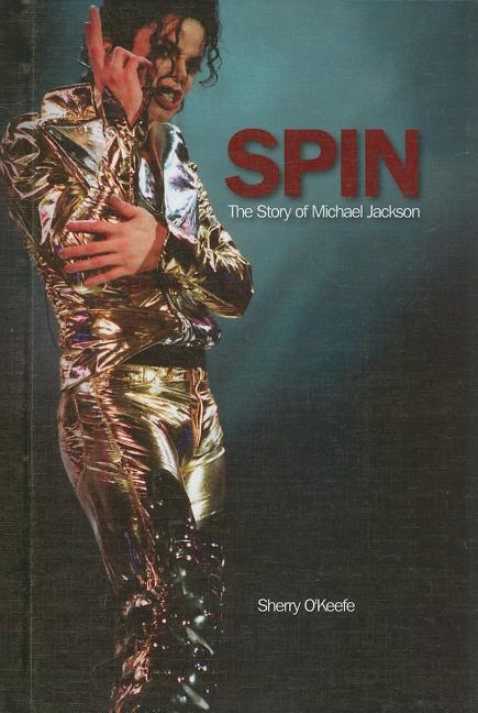Spin: The Story of Michael Jackson
