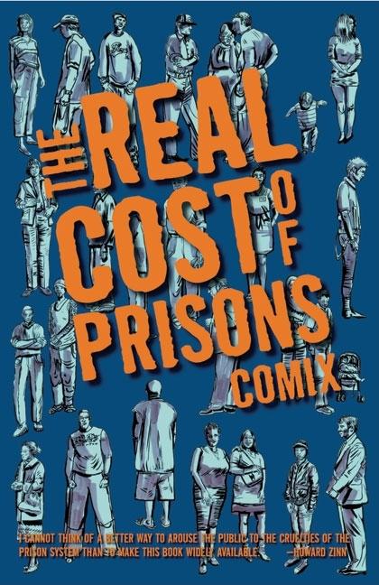 Real Cost of Prisons Comix, The