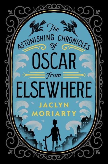 The Astonishing Chronicles of Oscar from Elsewhere