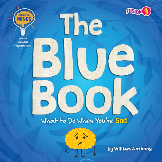 Blue Book, The: What to Do When You're Sad