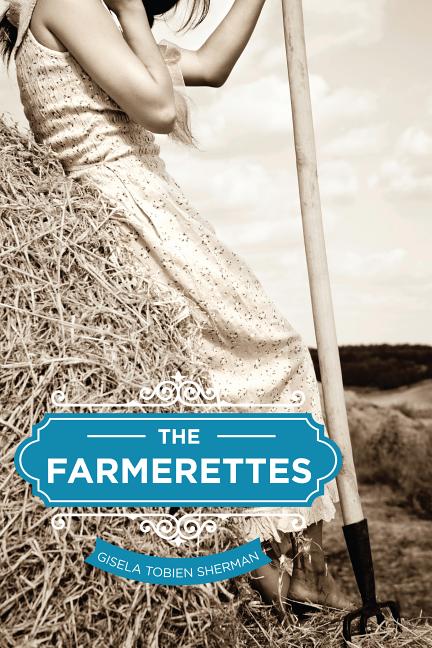 Farmerettes, The