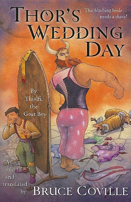 Thor's Wedding Day: By Thialfi, the Goat Boy