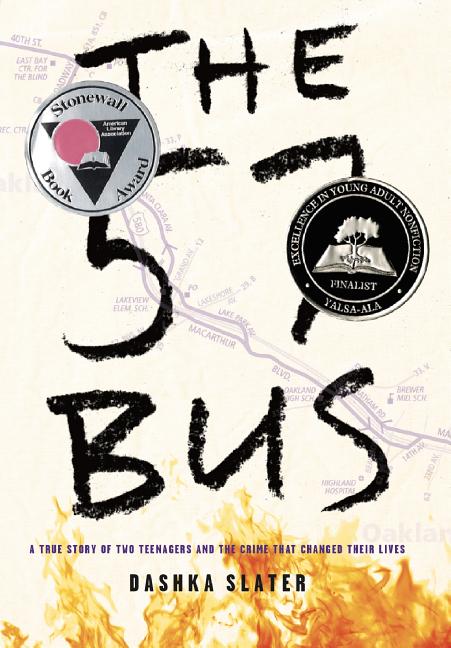 57 Bus, The: A True Story of Two Teenagers and the Crime That Changed Their Lives