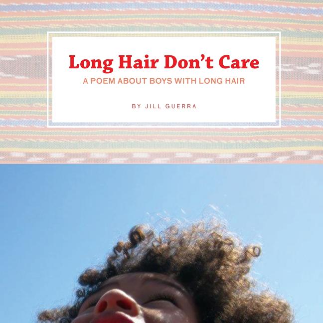 Long Hair Don't Care: A Poem About Boys With Long Hair