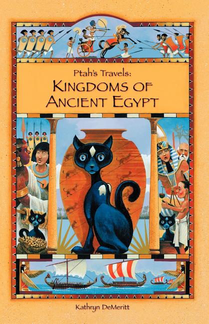 Ptah's Travels: Kingdoms of Ancient Egypt