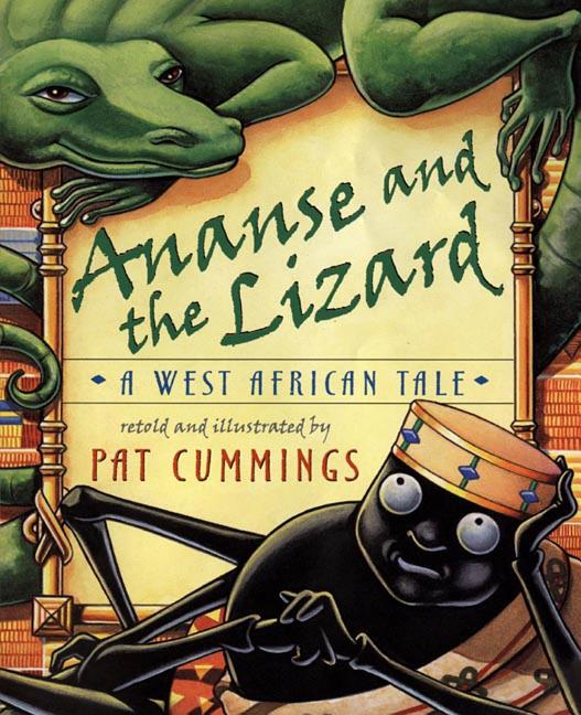 Ananse and the Lizard: A West African Tale