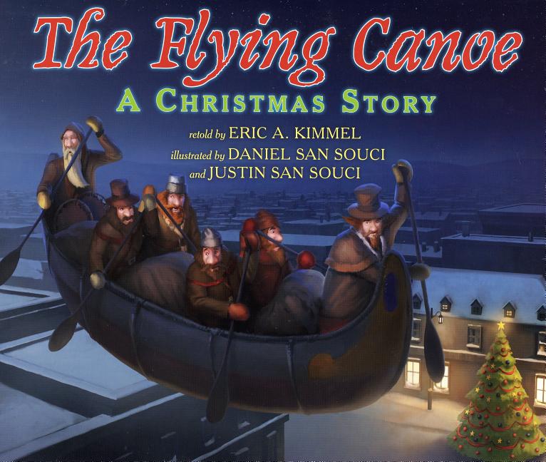 The Flying Canoe: A Christmas Story
