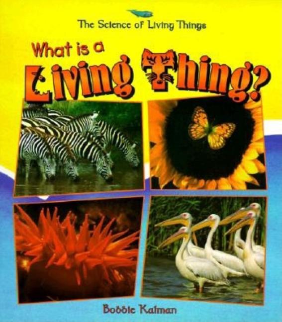 What Is a Living Thing?