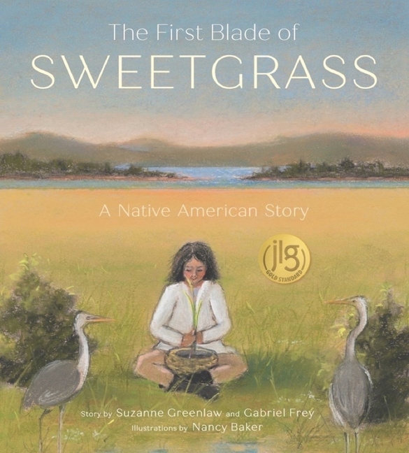 First Blade of Sweetgrass, The