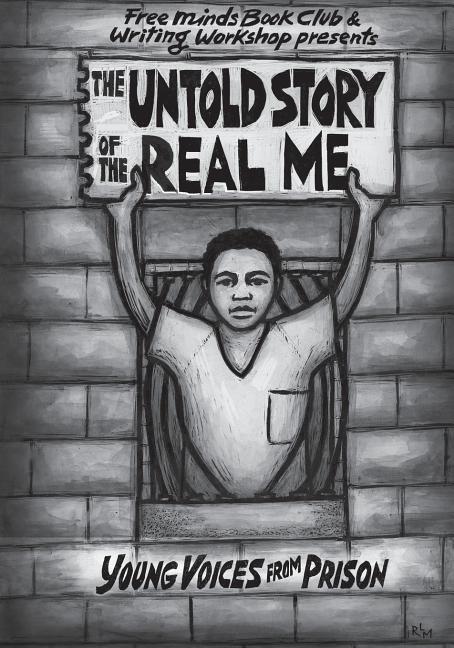 Untold Story of the Real Me, The: Young Voices from Prison
