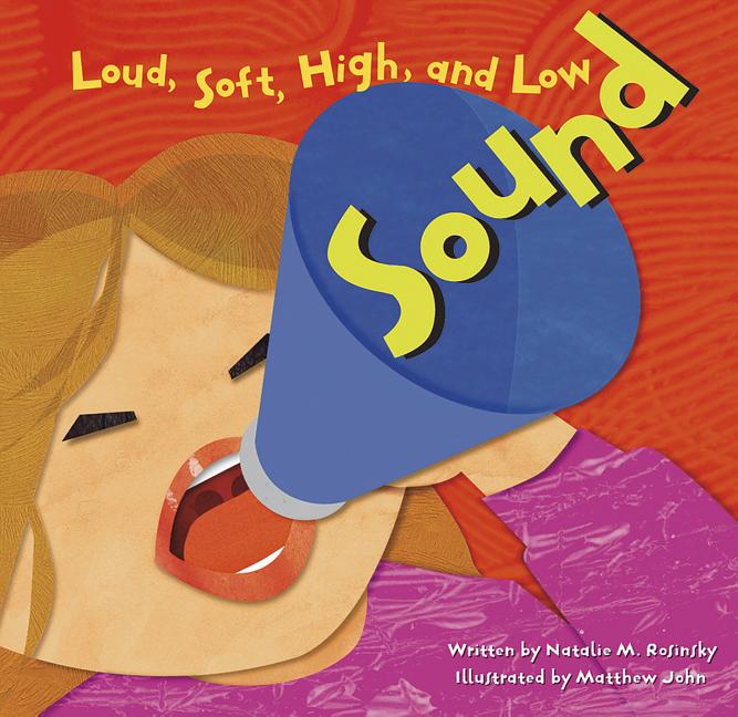 Sound: Loud, Soft, High, and Low