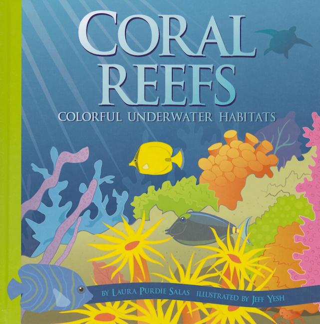 Coral Reefs: Colorful Underwater Habitats