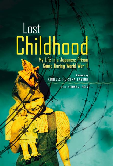 Lost Childhood: My Life in a Japanese Prison Camp During World War II