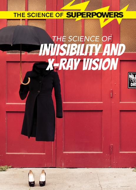 The Science of Invisibility and X-Ray Vision