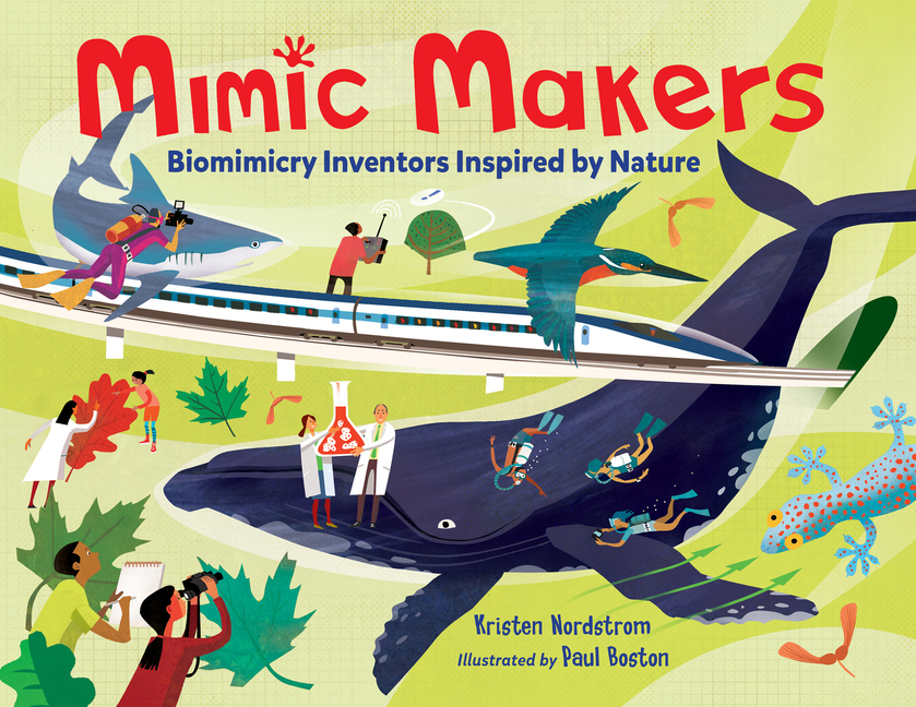 Mimic Makers: Biomimicry Inventors Inspired by Nature