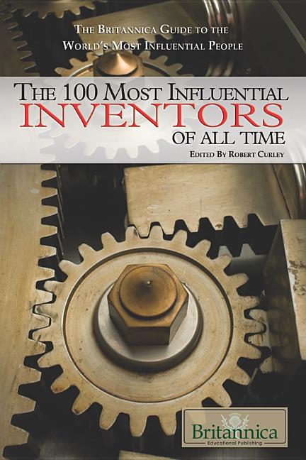 100 Most Influential Inventors of All Time