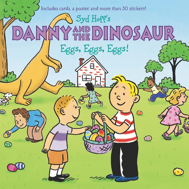 Danny and the Dinosaur: Eggs, Eggs, Eggs!