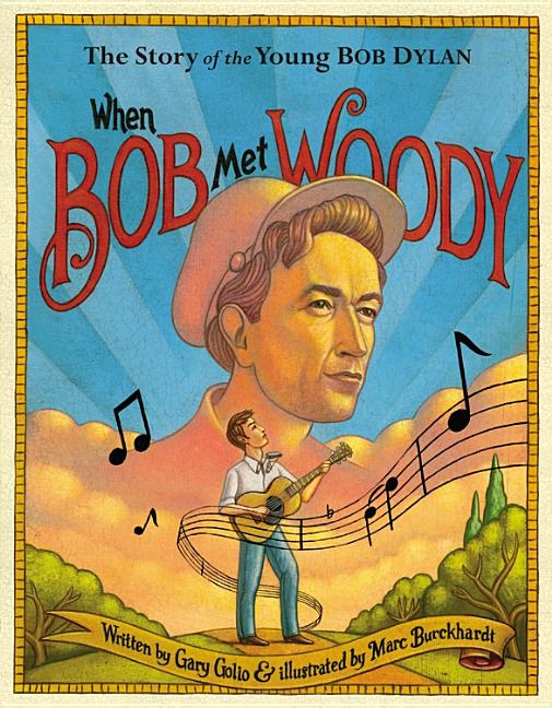 When Bob Met Woody: The Story of the Young Bob Dylan