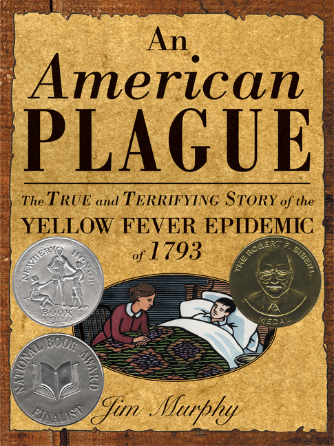 American Plague, An: The True and Terrifying Story of the Yellow Fever Epidemic of 1793