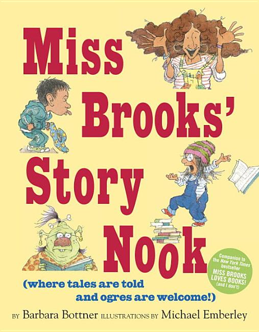 Miss Brooks' Story Nook (Where Tales Are Told and Ogres Are Welcome)